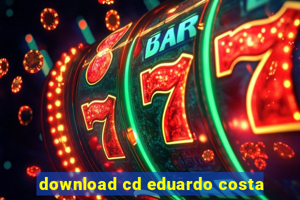 download cd eduardo costa